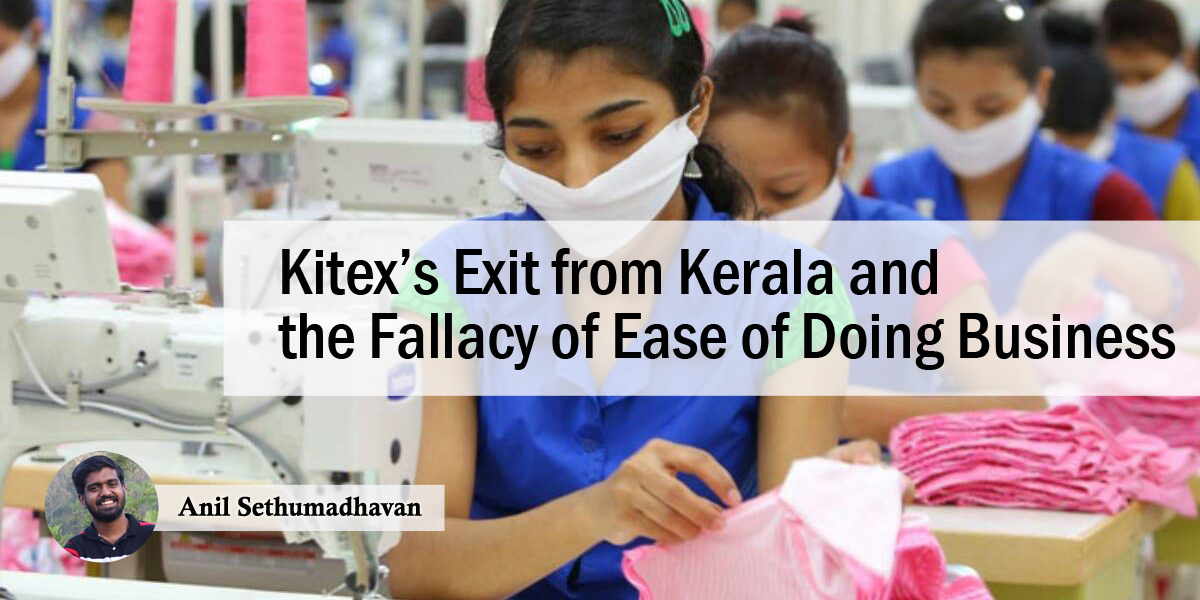 Kitex’s Exit from Kerala and the Fallacy of Ease of Doing Business